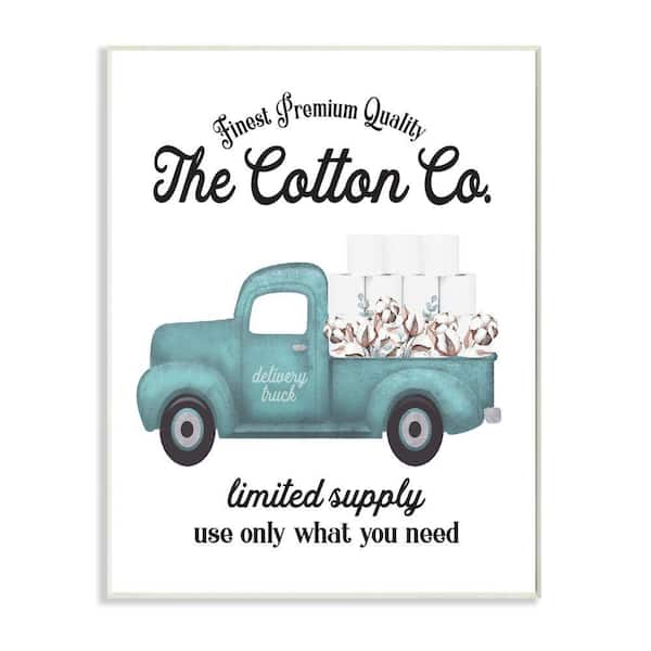 Stupell Industries Toilet Paper Bathroom Sign Cotton Truck By Lettered and Lined Unframed Print Country Wall Art 10 in. x 15 in.