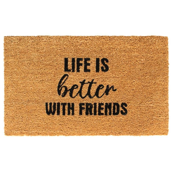 Unbranded Natural Black 18 in. x 30 in. Life is Better with Friends Door Mat