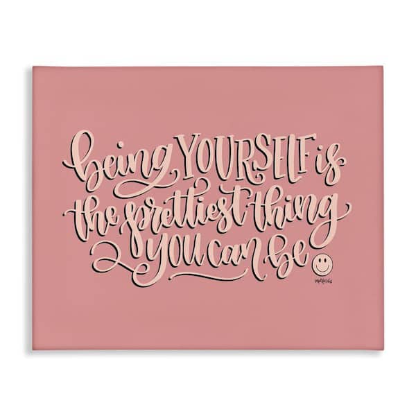Stupell Industries Being Yourself is Prettiest by Imperfect Dust Unframed Typography Graphic Art Print 16 in. x 20 in.