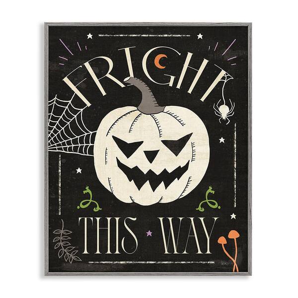 Stupell Industries Fright This Way Phrase by Veronique Charron 1 Piece Framed Graphic Print Typography Poster Art Print 20 in. x 16 in.