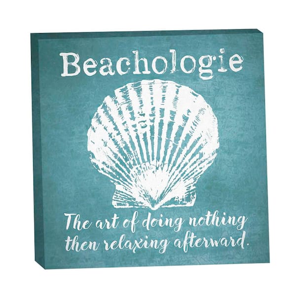 Beachologie Doing Nothing Painted by Grotto Studios 1-Piece Unframed Graphic Print Typography 16 in. x 16 in.