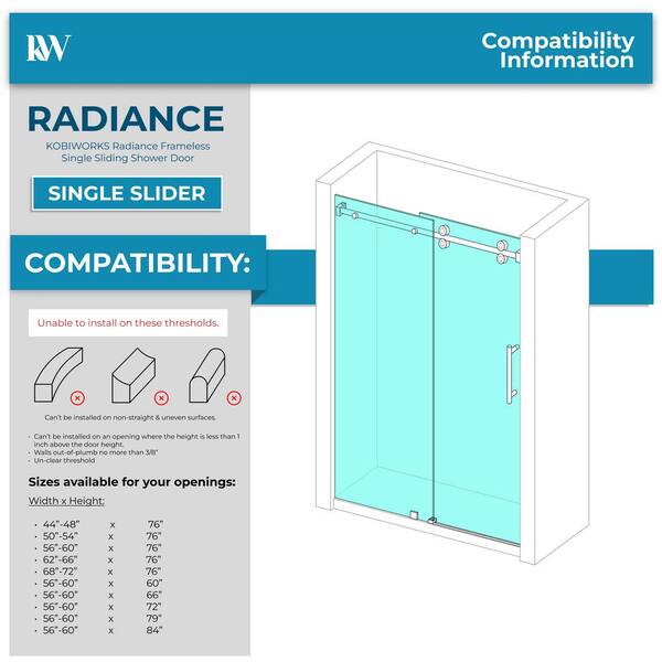 Kobiworks Radiance 54 in. W x 76 in. H Single Sliding Frameless