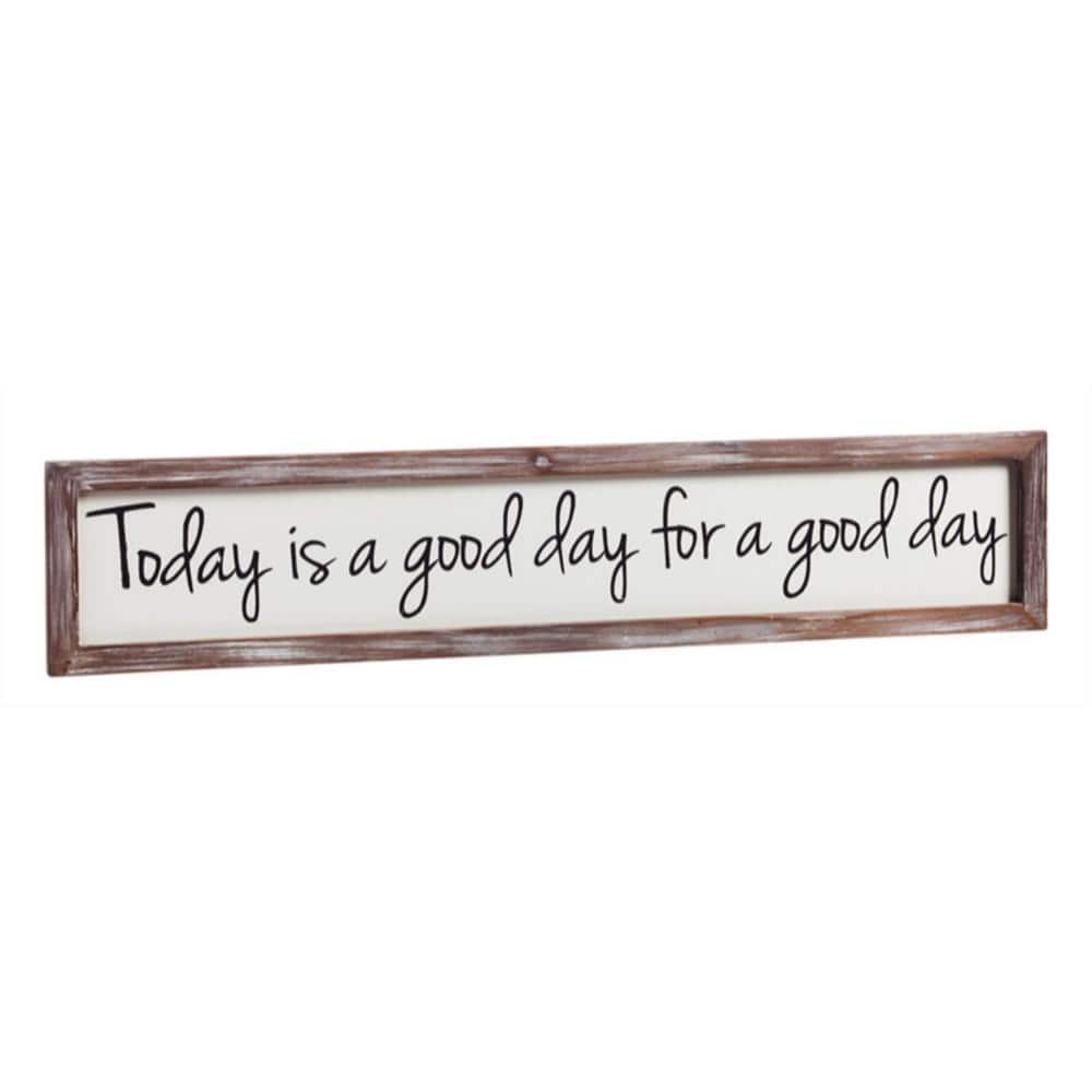 Today is a Good Day White and Brown Wooden Wall Art