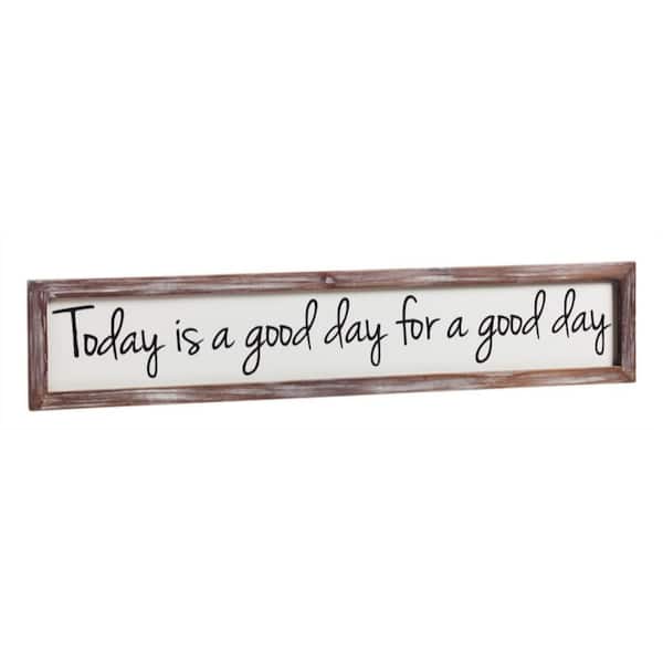 Evergreen Wooden Wall Art, Today is a Good Day, 6 in. x 30 in.