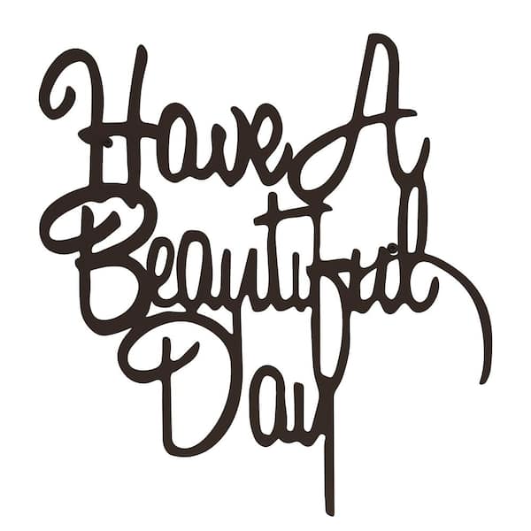 Unbranded "Have a Beautiful Day" 3D Metal Wall Decor Hanging Sign with Built-In Hangers