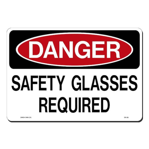 Lynch Sign 14 in. x 10 in. Safety Glasses Required Sign Printed on More Durable, Thicker, Longer Lasting Styrene Plastic