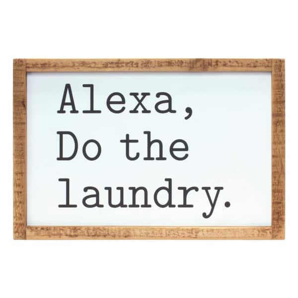 HomeRoots 12 in. x 8 in. White, Black Alexa Do The Laundry Wood Wall Art 1-Piece