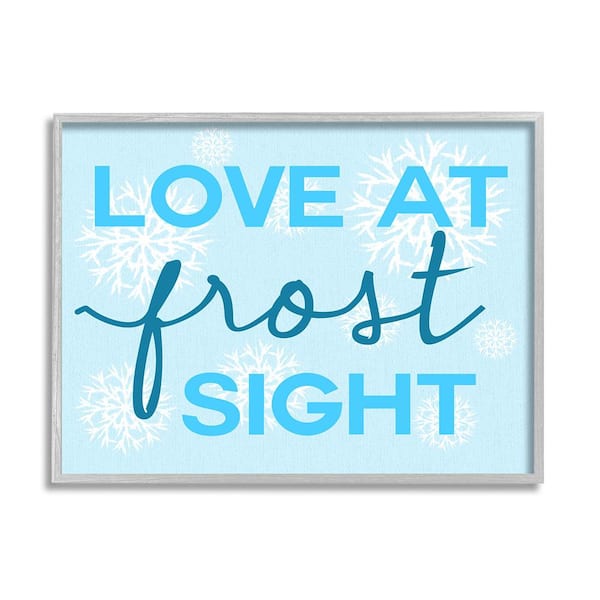 Stupell Industries Love at Frost Sight Pun by Lil' Rue 1 Piece Framed Graphic Print Typography Poster Art Print 30 in. x 24 in.