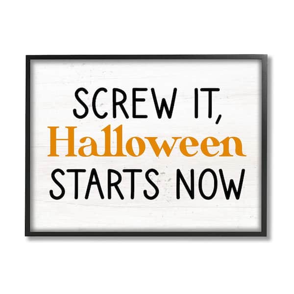 Stupell Industries Halloween Starts Now Phrase by Lil' Rue 1-Piece Framed Graphic Print Typography Poster Art Print 20 in. x 16 in.