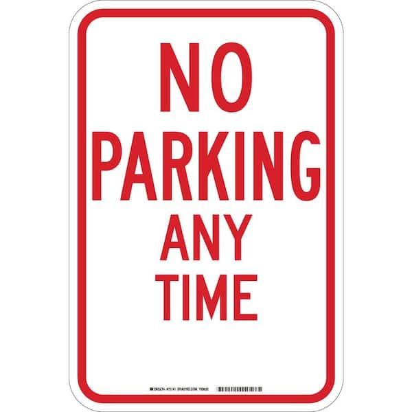 Brady 18 in. x 12 in. B-959 Reflective Aluminum No Parking Any Time Traffic Sign