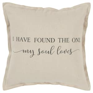 Natural "I Have Found The One My Soul Loves" Cotton Poly Filled 20 in. x 20 in. Decorative Throw Pillow
