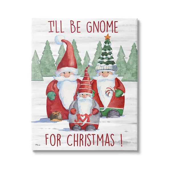 Stupell Industries Gnome For Christmas Phrase byPaul Brent 1-Piece Unframed Graphic Print Typography Poster Art Print 40 in. x 30 in.