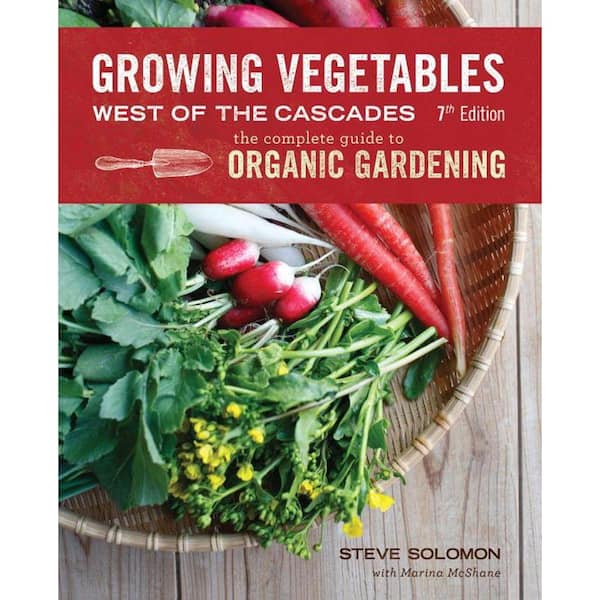 Unbranded Growing Vegetables West of the Cascades: The Complete Guide to Organic Gardening