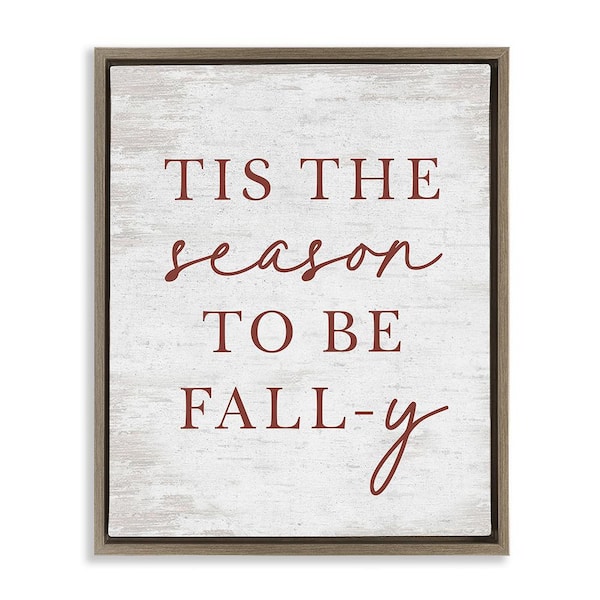Stupell Industries Rustic Seasonal Fall by Lettered and Lined 1-Piece Floater Frame Graphic Print Typography Art Print 21 in. x 17 in.