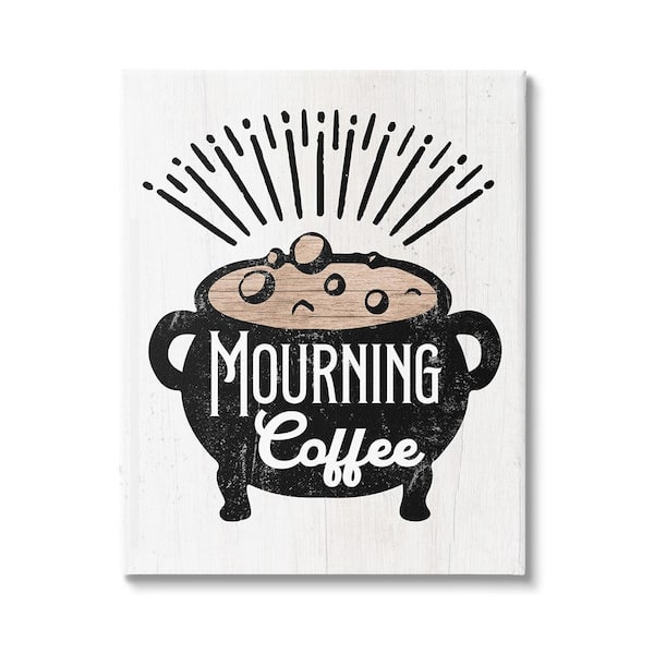 Stupell Industries Mourning Coffee Cauldron byLil' Rue 1 Piece Unframed Graphic Print Food Poster Art Print 30 in. x 24 in.