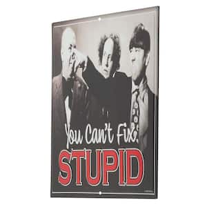 Three Stooges Stupid Embossed Tin Sign