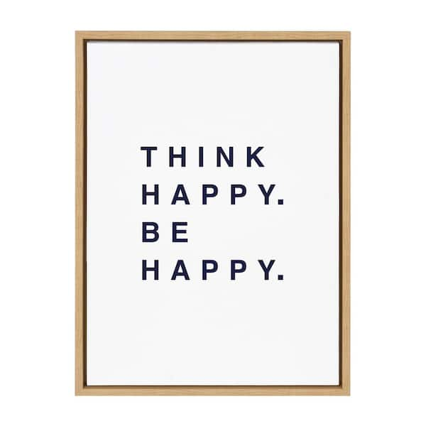 Kate and Laurel Sylvie Think Happy Be Happy Blue by Maggie Price Framed  Canvas Wall Art 24 in. x 18 in. 219448 - The Home Depot