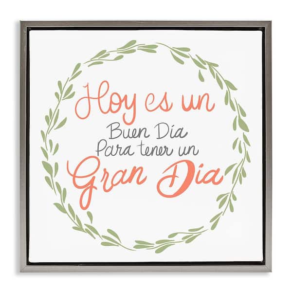 Stupell Industries Today's Good Day Wreath by SD Graphics Studio Gray Floater Frame Typography Graphic Art Print 18 in. x 18 in.