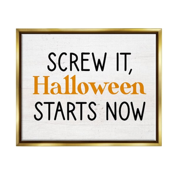 Stupell Industries Halloween Starts Now Phrase by Lil Rue 1 Piece Floater Frame Graphic Print Typography Poster Art Print 21 in. x 17 in.