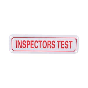 2 in. x 7 in. Aluminum Fire Safety Sign Inspectors Test
