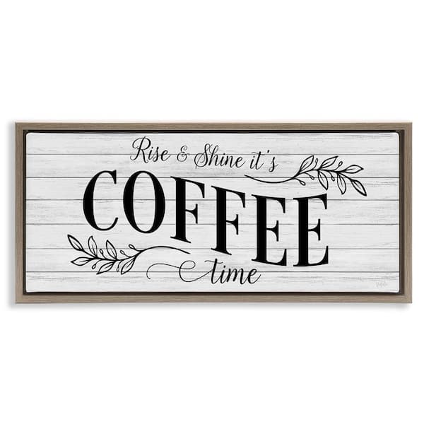 Stupell Industries Rise and Shine Coffee Time by Natalie Carpentieri Brown Floater Frame Food Graphic Art Print 11 in. x 25 in.