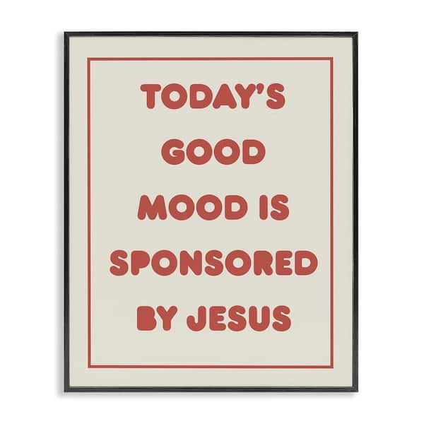 Stupell Industries Good Mood by Jesus by Daphne Polselli Black Framed Religious Giclee Art Print 20 in. x 16 in.