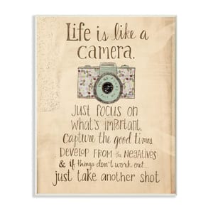 12.5 in. x 18.5 in. "Life Is Like A Camera Inspirational" by Katie Doucette Printed Wood Wall Art