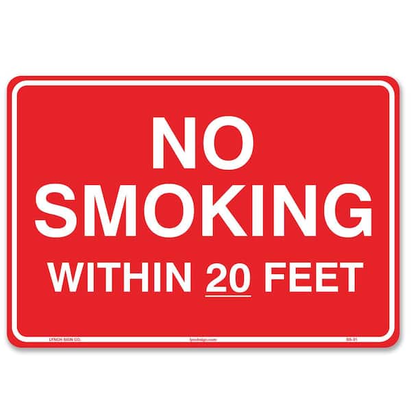 Lynch Sign 10 in. x 7 in. No Smoking Within 20 Feet Sign Printed on More Durable Longer-Lasting Thicker Styrene Plastic.