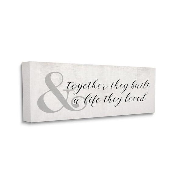 Stupell Industries A Life They Loved Rustic Romance with Ampersand by DaphnePolselli Unframed Country Canvas Wall Art Print 20 in. x 48 in.