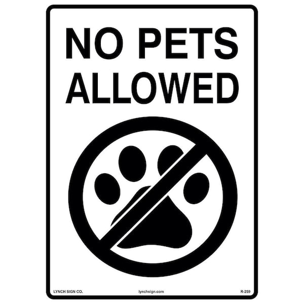 10 in. x 14 in. No Pets Allowed Sign Printed on More Durable Longer-Lasting Thicker Styrene Plastic.