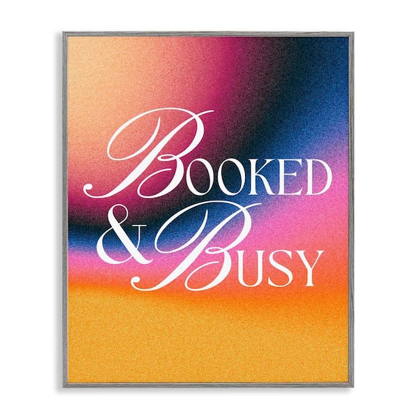 Stupell Industries Booked and Busy Gradient by House of Lulu Gray Framed Typography Giclee Art Print 14 in. x 11 in.