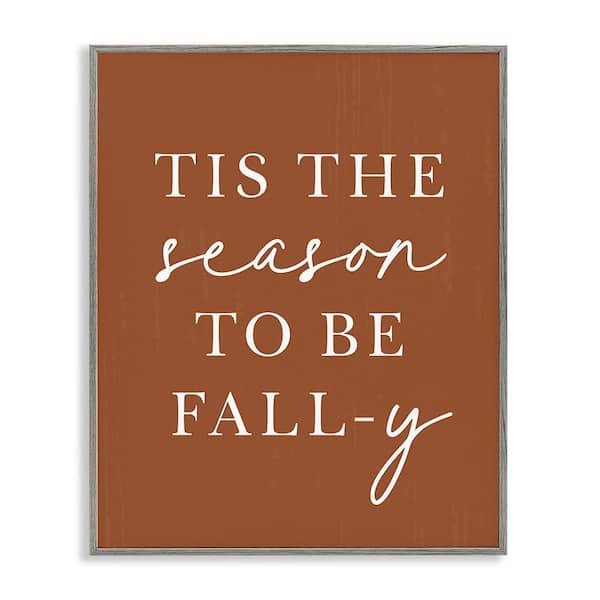 Stupell Industries Season To Be Fall-y by Lettered and Lined 1 Piece Framed Graphic Print Typography Poster Art Print 14 in. x 11 in.