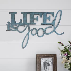 "Life is Good" Metal Cutout Sign