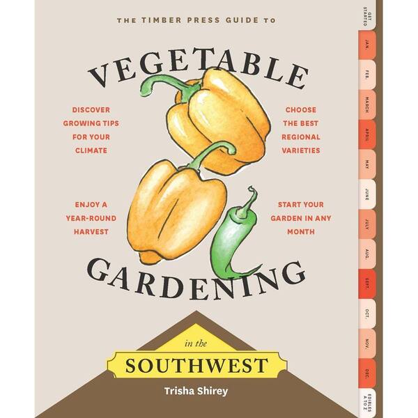 Unbranded Timber Press Guide to Vegetable Gardening in the Southwest