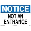 14 in. x 10 in. Not an Entrance Sign Printed on More Durable, Thicker ...