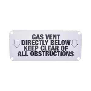 3 in. x 7 in. Plastic Gas Warning Sign Gas Vent Directly Below Keep Clear of All Obstructions