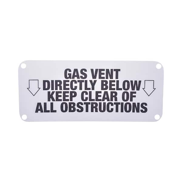 The Plumber's Choice 3 in. x 7 in. Plastic Gas Warning Sign Gas Vent Directly Below Keep Clear of All Obstructions