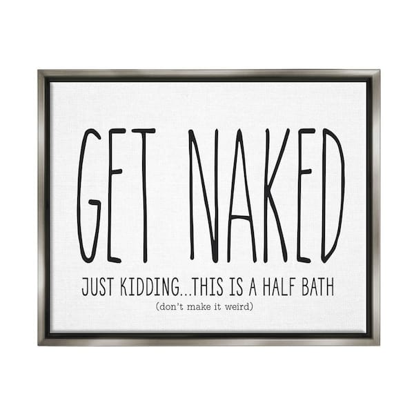 The Stupell Home Decor Collection Get Naked Funny Word Bathroom Design By Lettered And Lined