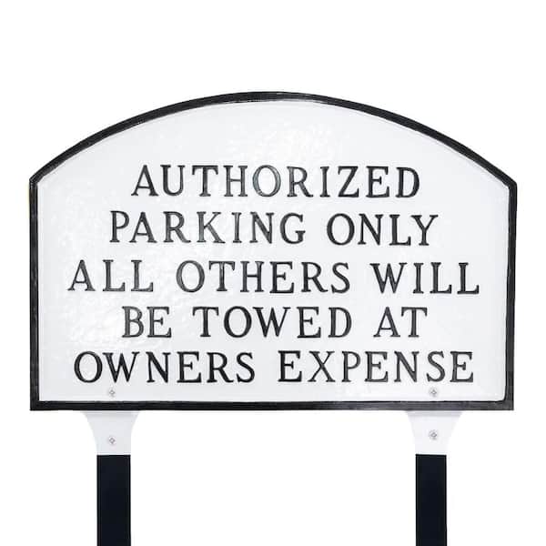 Authorized Parking Only All Others Will Be Towed Standard Arch Statement Plaque with Lawn Stakes - White/Black