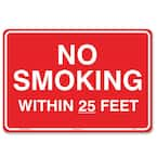 Lynch Sign 10 in. x 7 in. No Smoking Within 25 Feet Sign Printed on ...