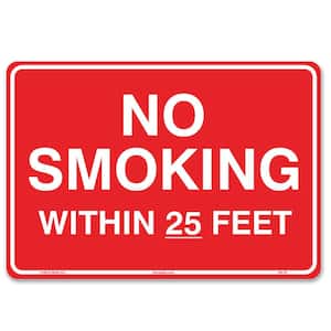 10 in. x 7 in. No Smoking Within 25 Feet Sign Printed on More Durable Longer-Lasting Thicker Styrene Plastic.