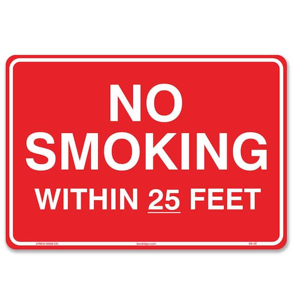Lynch Sign 10 in. x 7 in. No Smoking Within 25 Feet Sign Printed on More Durable Longer-Lasting Thicker Styrene Plastic.