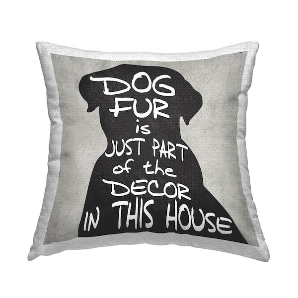 Stupell Industries Dog Fur Humorous Pet Lover Phrase Beige Square Outdoor Throw Pillow