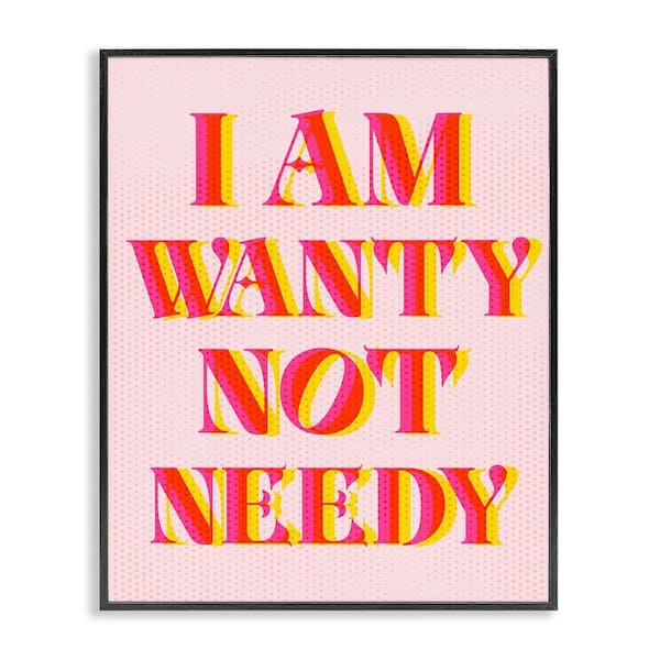 Stupell Industries Wanty Not Needy by Daphne Polselli Black Framed Typography Giclee Art Print 30 in. x 24 in.