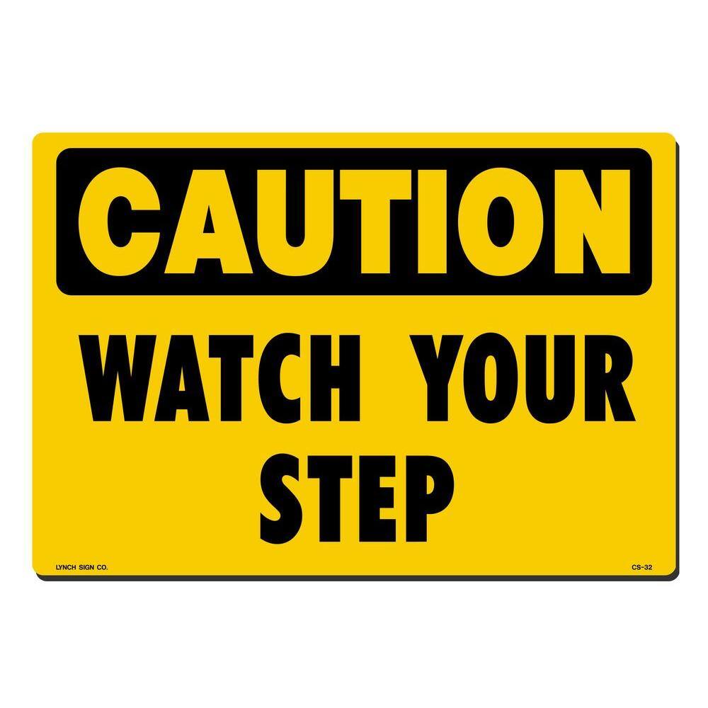14 in. x 10 in. Caution Watch Your Step Sign Printed on More Durable, Thicker, Longer Lasting Styrene Plastic price history on PriceWatchPro
