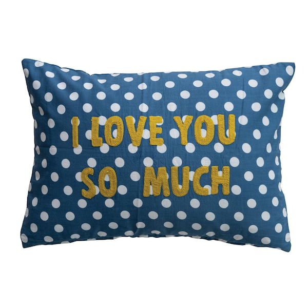 Blue, White and Yellow Polka Dots Polyester 20 in. x 14 in. Throw Pillow with "I Love You So Much" Embroidery