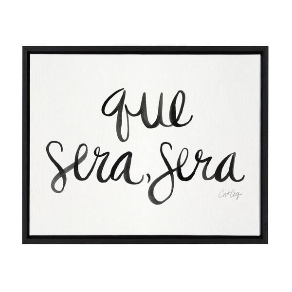 Kate and Laurel Que Sera Sera by Cat Coquillette Floater Frame Typography Canvas Wall Art Print 24.00 in. x 18.00 in.