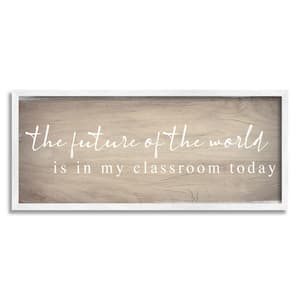 Rustic Classroom Teacher Quote Design by Daphne Polselli Framed Typography Art Print 30 in. x 13 in.