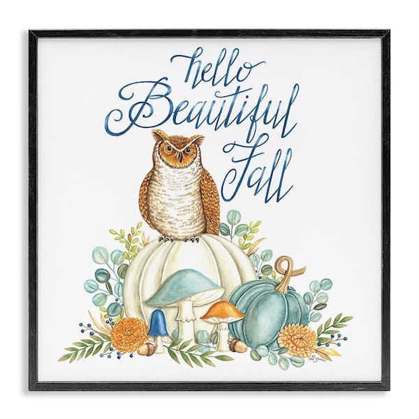 Stupell Industries Beautiful Fall with Owl by Deb Strain 1-Piece Framed Graphic Print Nature Poster Art Print 24 in. x 24 in.