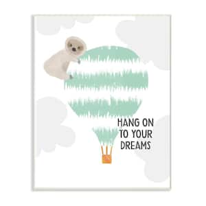 10 in. x 15 in. "Blue and Grey Hang On To Your Dreams Sloth on a Hot Air Balloon" by Linda Woods Wood Wall Art